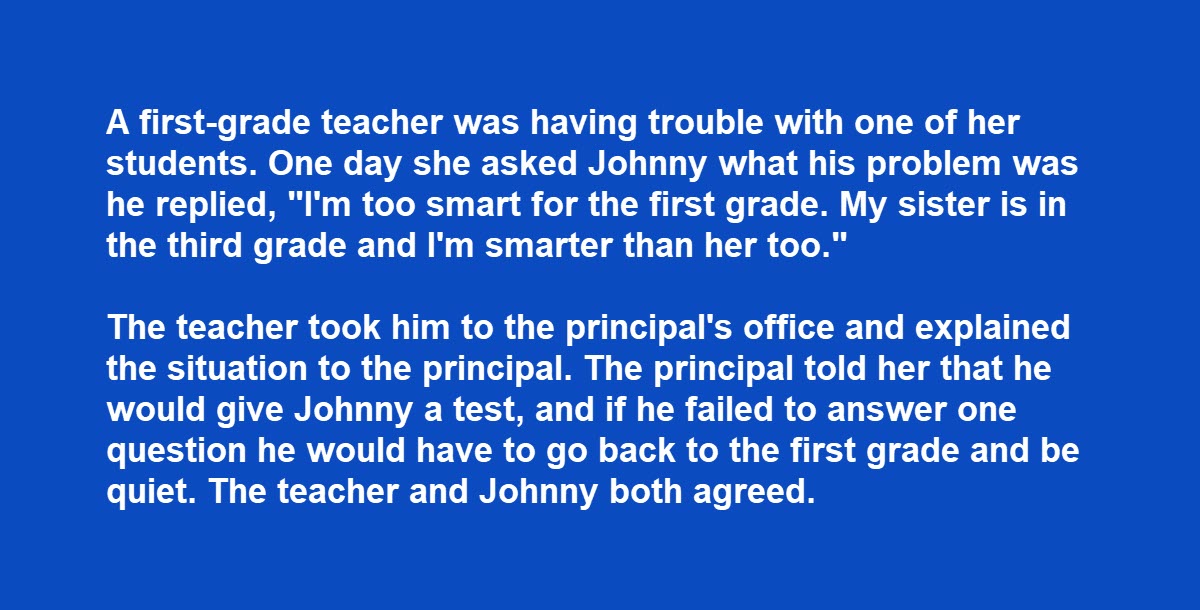 Student Says He’s Too Smart for First Grade and Proves He’s Right