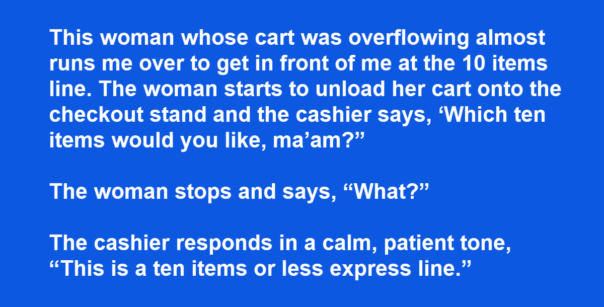 Customer Holds up the Express Lane with Too Many Items and Gets What She Deserves