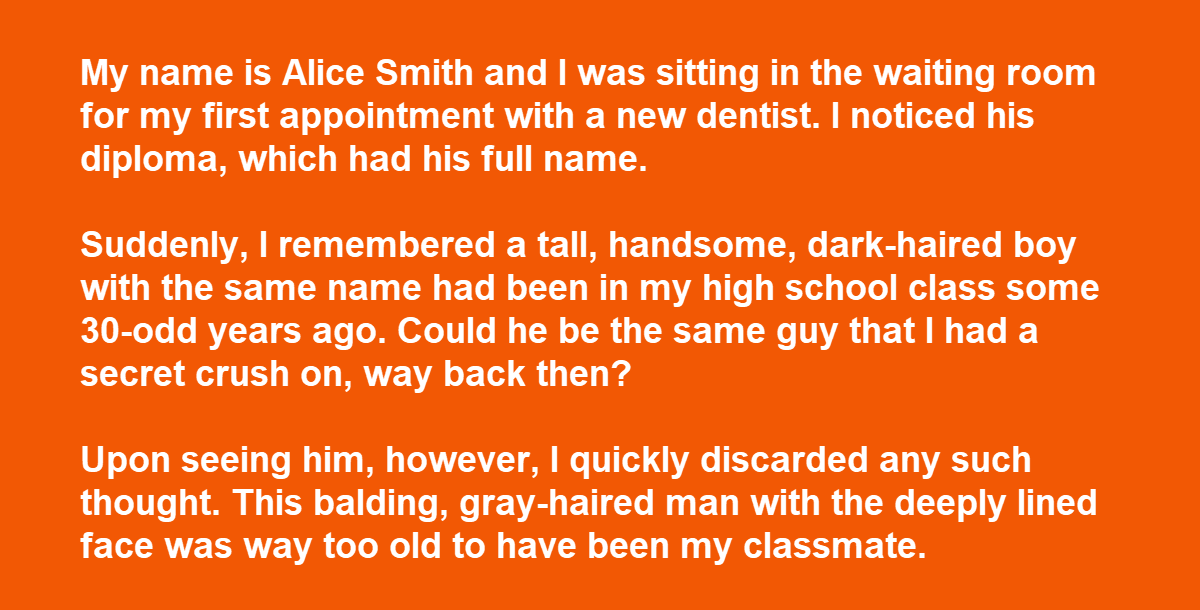 She Thought She Recognized Her Dentist, Turns out It Was Her Secret High School Crush