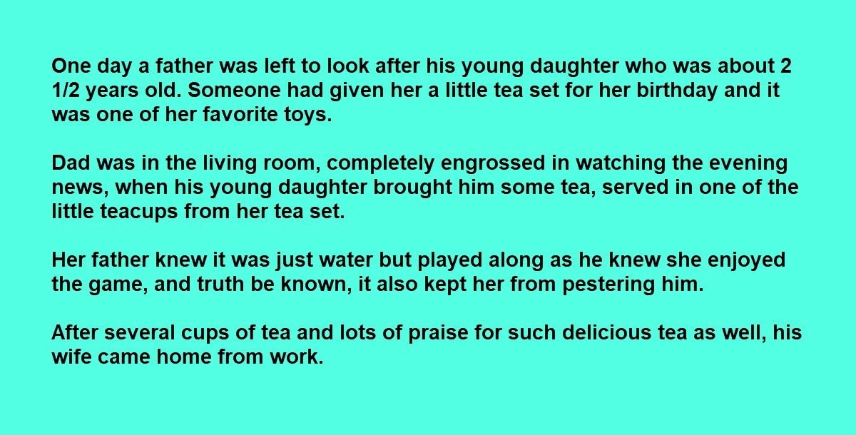 An Awful Thing Happened When He Had a Tea Party with His Little Girl