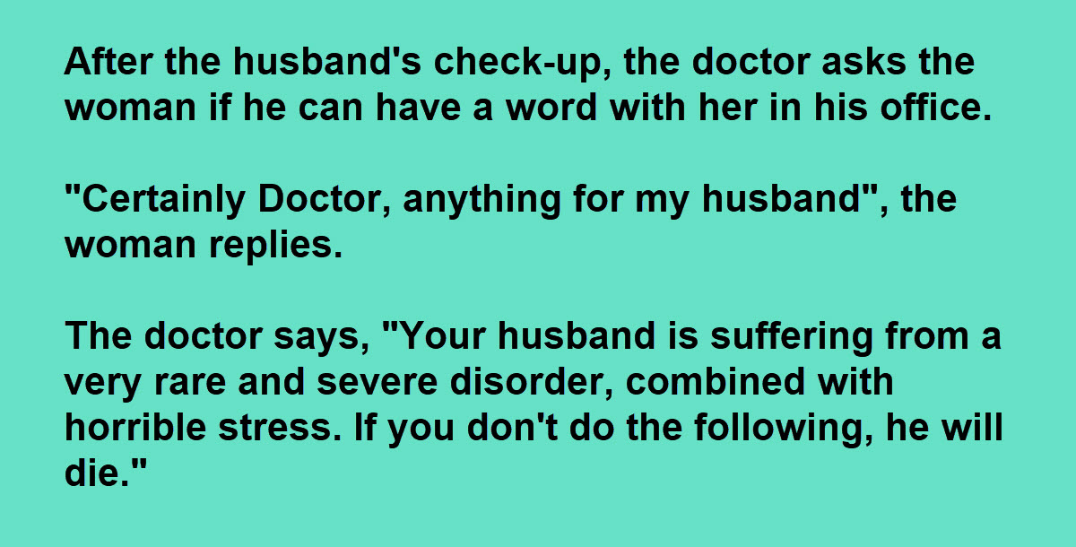 The Doctor Told Her How to Keep Her Husband Alive and She Has Perfect Response