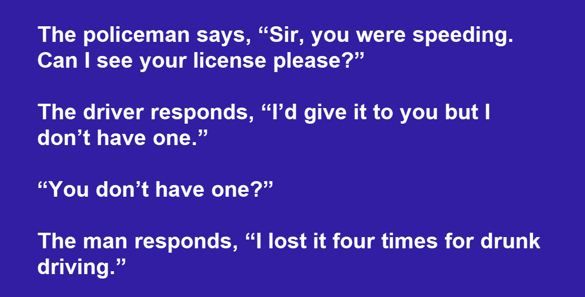 Man Has the Perfect Solution for Getting out of a Speeding Ticket