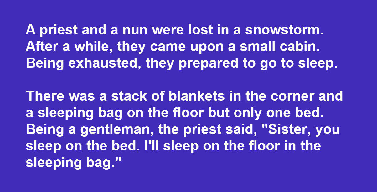 A Priest Was Trying to Be a Gentleman, but the Nun Took Advantage of Him