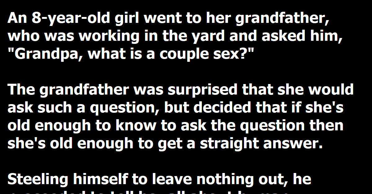 Grandpa Answers His 8-Year-Old Granddaughter’s Question About Sex, Only To Regret It Later