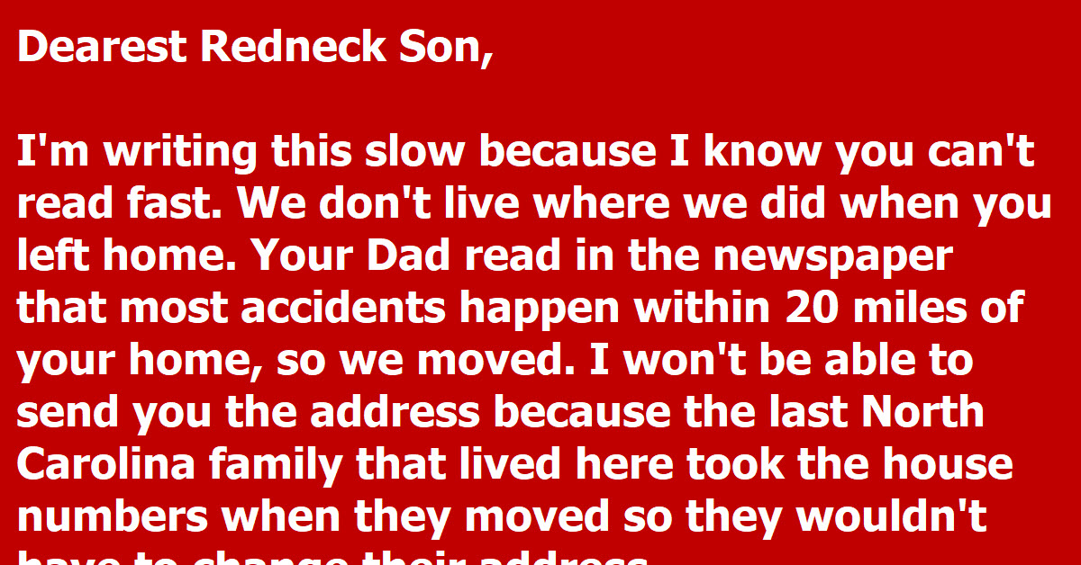 A Redneck Mom Sends A Letter With News From Home To Her Son