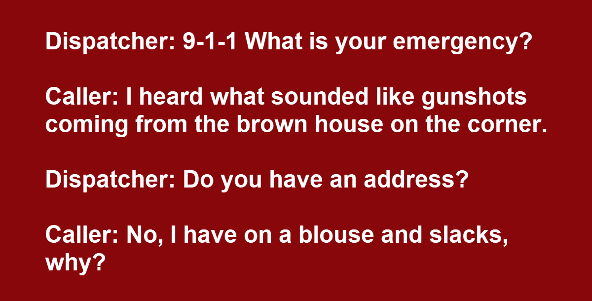 Proof of Human Stupidity: These 9-1-1 Calls Made to Emergency Services