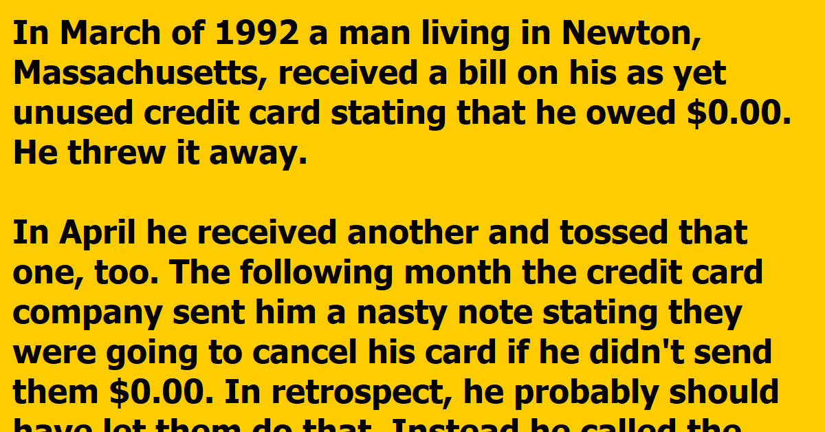 A Man Is Threatened By His Credit Card Company After He Refuses To Pay Off His $0 Balance