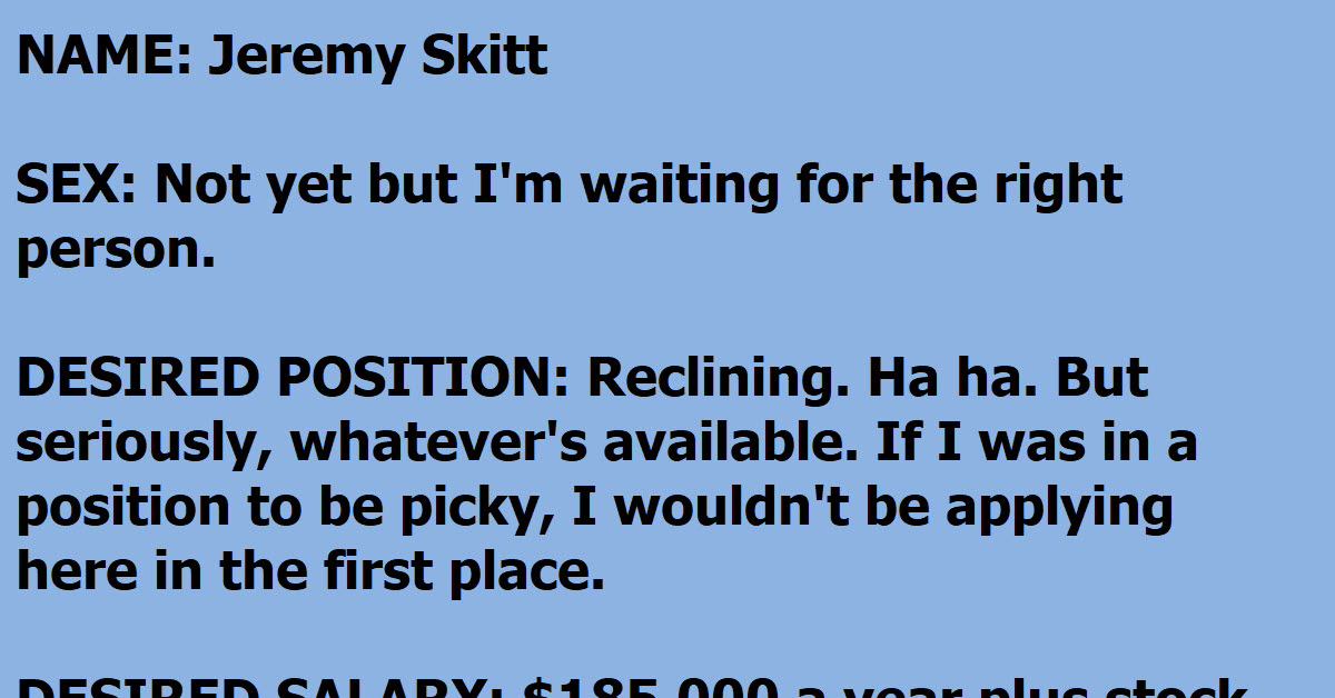 A Man Fills Out The Funniest Job Application You’ve Ever Seen