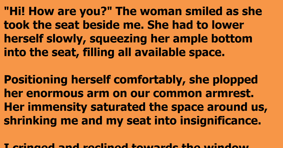 A Large Woman Squeezed Herself Into The Airline Seat And The Angry Man Beside Her Learned A Valuable Lesson