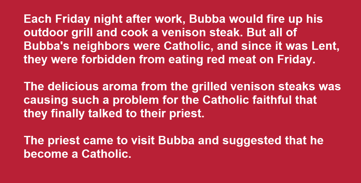 He Annoyed His Neighbors by Cooking Steak During Lent, but Found a Compromise