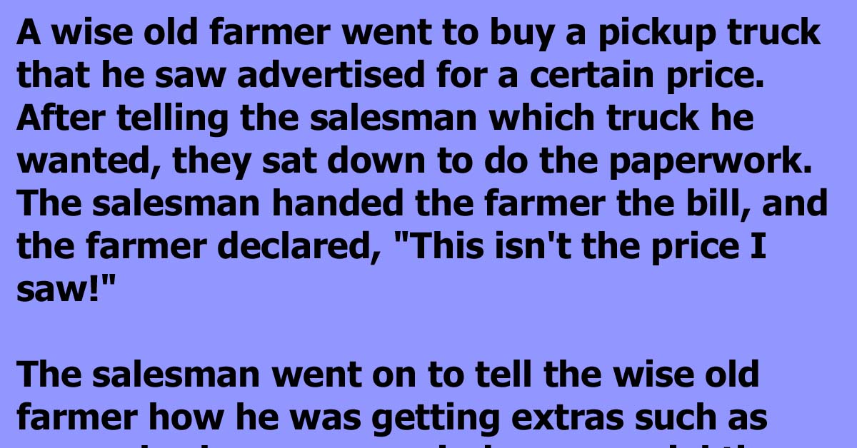 A Wise Farmer Gets Doesn’t Like The Price Of A New Truck So He Gets His Revenge