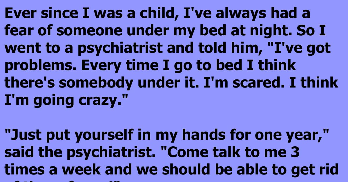 He Was Afraid To Look Under His Bed Until A Bartender Cured His Fear For $10