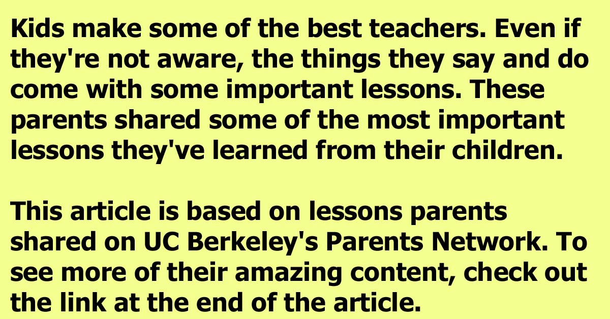 Parents Help Others By Revealing The Most Important Lessons They Learned From Children