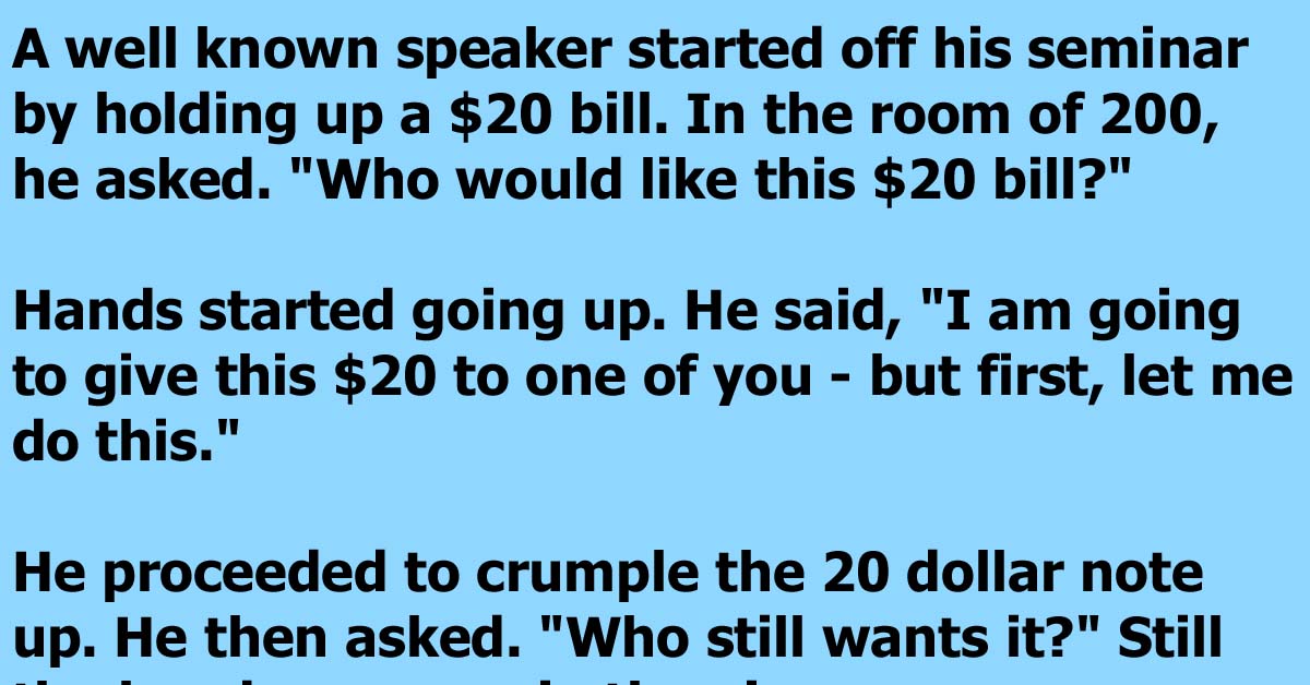 A Brilliant Speaker Teaches A Room Full Of People The Value Of Human Life By Using An Old $20 Bill