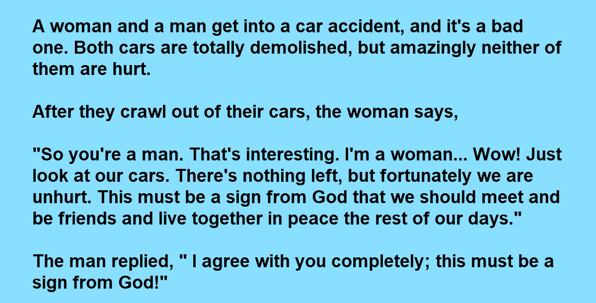 Man Thinks an Accident Is a Sign from God, the Woman Has Another Plan