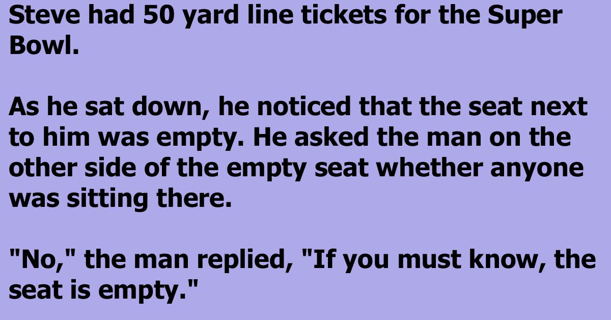 A Man Learns Something Nobody Could Have Expected About An Empty Superbowl Seat